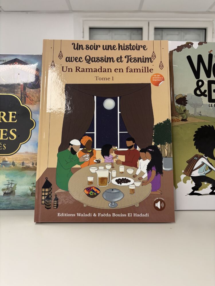 UN SOIR UNE HISTOIRE AVEC QASSIM ET TESNIM - UN RAMADAN EN FAMILLE - Tome 1 (éditions waladi)