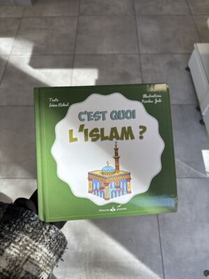 C’EST QUOI L'ISLAM ? - écrit par Irène Rehad & illustré par Nicolas Julo (éditions al bouraq jeunesse)