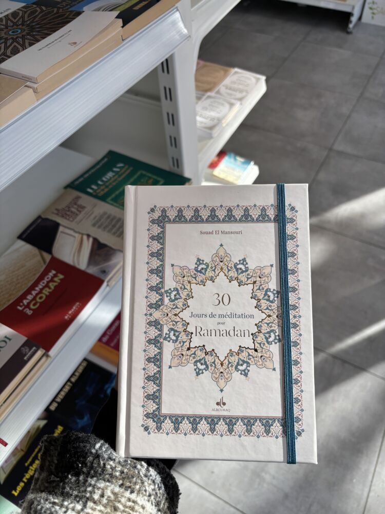 PLANNER 30 JOURS DE MÉDITATION POUR RAMADAN - Souad El Mansouri (éditions al bouraq)