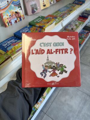 C’EST QUOI L'AÏD AL-FITR ? - écrit par Irène Rehad & illustré par Nicolas Julo (éditions al bouraq jeunesse)