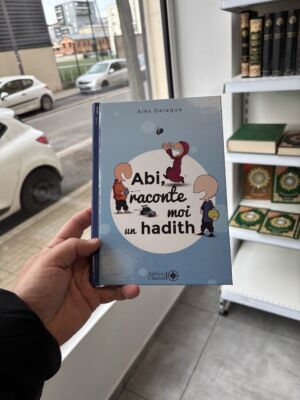 ABI, RACONTE-MOI UN HADITH - Alex Delagua (éditions chamal) tome 1