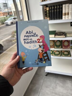 ABI, RACONTE-MOI UN HADITH 2 - Alex Delagua (éditions chamal) tome 2