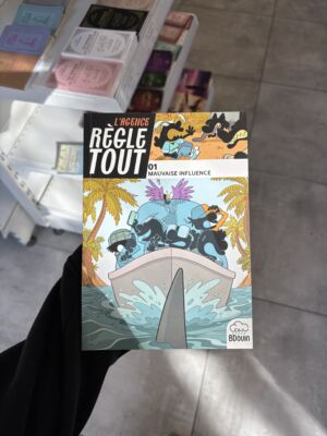 L’AGENCE RÈGLE TOUT - 1.MAUVAISE INFLUENCE (editions bdouin)
