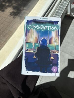 L’OBSERVATRICE - Tome 2 - Nour Siraj (éditions illumine)