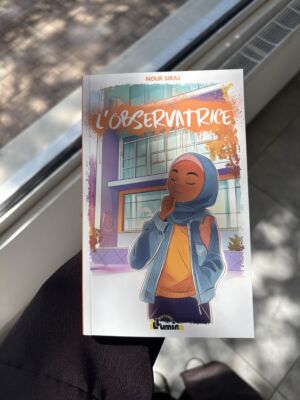 L’OBSERVATRICE - Tome 1 - Nour Siraj (éditions illumine)